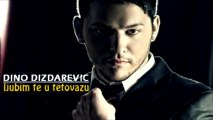 Dino Dizdarevic 2011 - Ljubim te u tetovazu