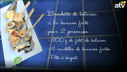 Brochettes de balarou à la banane frite
