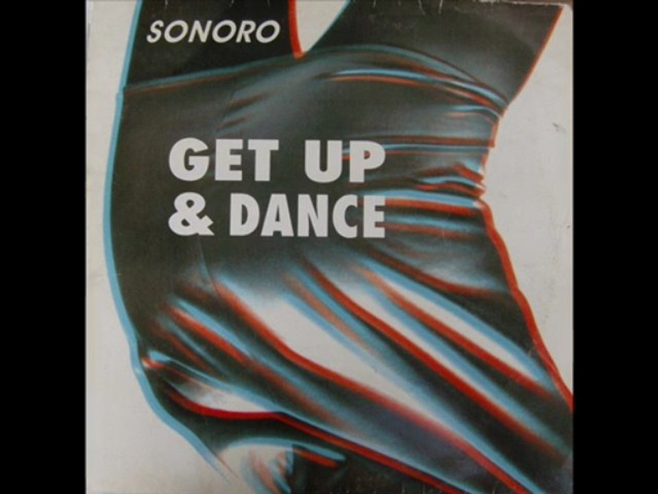 Sonoro - Get Up & Dance (Long Version)