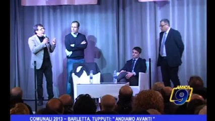 Comunali 2013 | Barletta, Tupputi: "Andiamo avanti"
