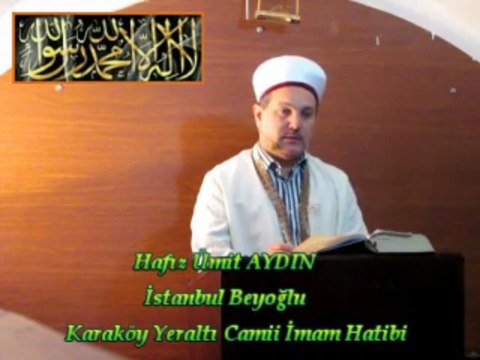 Cuma Vaaz'ı Yeraltı Camii İmam Hatibi / Hafız Ümit AYDIN