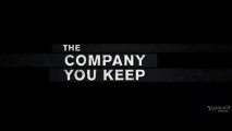 Trailer: The Company You Keep