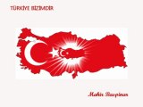 Türkiye Bizimdir_Mahir Baspinar