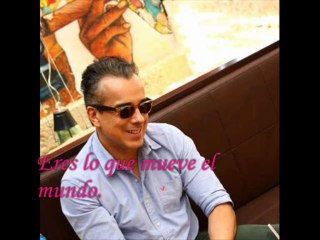 ♥ Jorge Enrique Abello ♥ Eres lo que mueve el mundo ♥