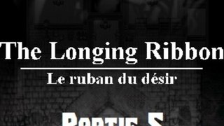 Llakard joue à : The Longing Ribbon [Ch4 Fin][P5]