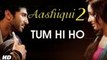 Tum Hi Ho Aashiqui 2 song goes viral on youtube