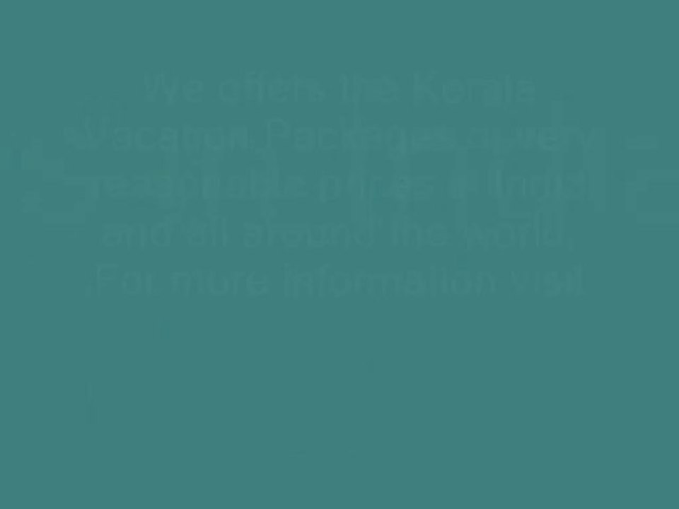 Get Best Offers in Kerala Vacation Packages