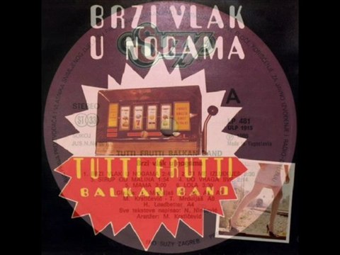 TI ME IZLUĐUJEŠ - TUTTI FRUTTI BALKAN BAND (1986)