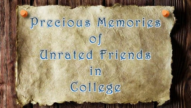 Precious Memories of College Friends 2011-2013
