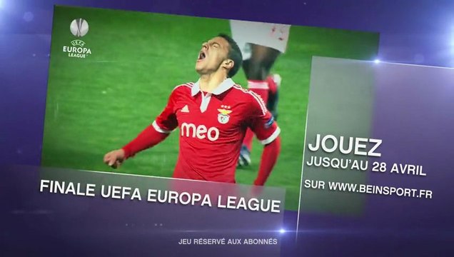 Partez assister à la finale de l'UEFA Europa League avec beIN SPORT