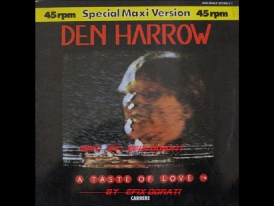 Den Harrow -  a taste of love - remix by efix dorati