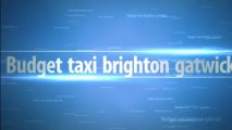 Cheap Brighton Taxis Cabs London