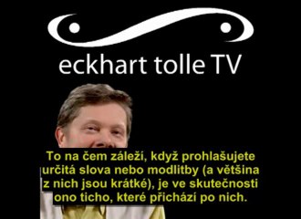 Jak si přát správně - Eckhart Tolle CZ