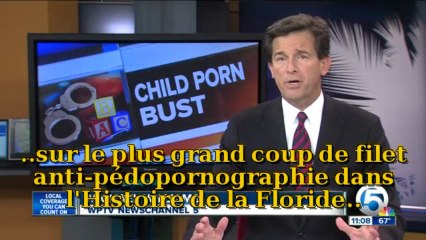 Pédocriminalité - Un MILLION de fichiers saisis en Floride - Avril 2013