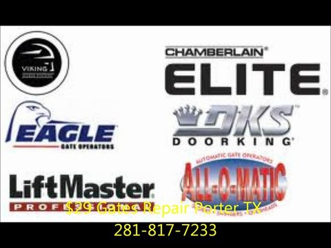 $29 Gates Repair Porter TX 281-817-7233