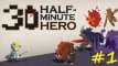 Walkthrough : Half Minute Hero [P1]