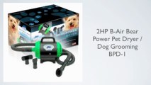 2HPB-AirBear Power Pet Dryer Dog Grooming BPD-1