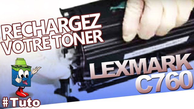 Bien recharger une C760 LEXMARK Toner
