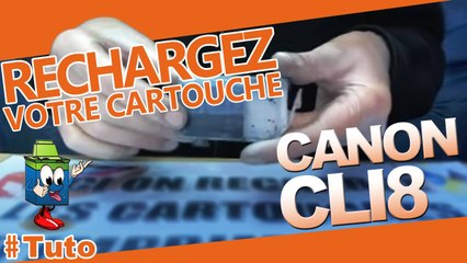 Recharger facilement une Cli-8 Canon