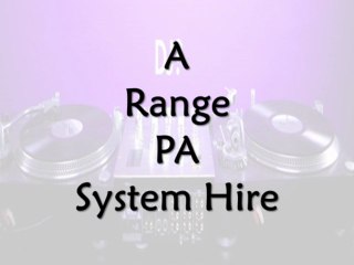 A Range PA System Hire