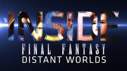 INSIDE Distant Worlds: Musics from Final Fantasy