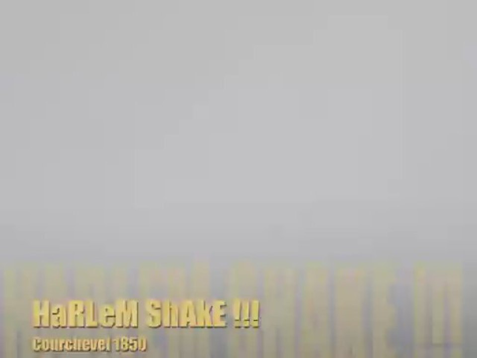 HaRLeM ShaKe !!! Courchevel 1850 !!!