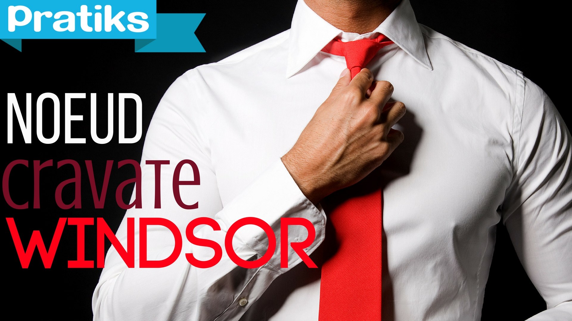 Comment faire un nœud de cravate - Le Windsor - Vidéo Dailymotion