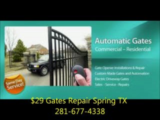 $29 Gates Repair Spring TX 281-677-4338