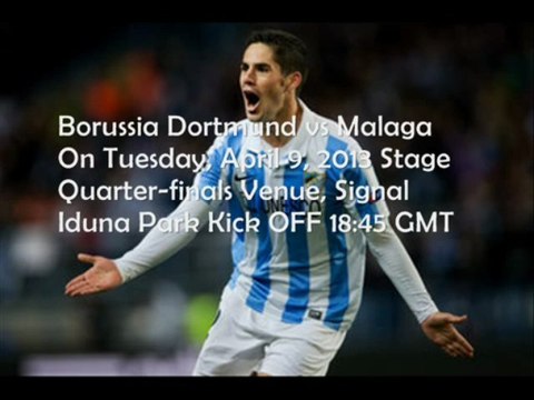 Watch Borussia Dortmund vs Malaga Live Video Online 9 April 2013