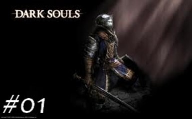 Dark Souls - 01 - Un monde plongé dans les ténébres
