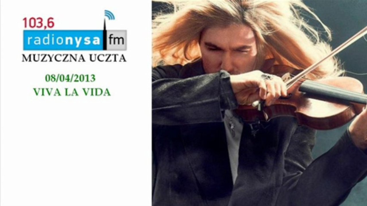 [08/04/13]Muzyczna Uczta - David Garrett "Viva La Vida"