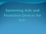 Swimming Aids and Floatation Devices for Kids