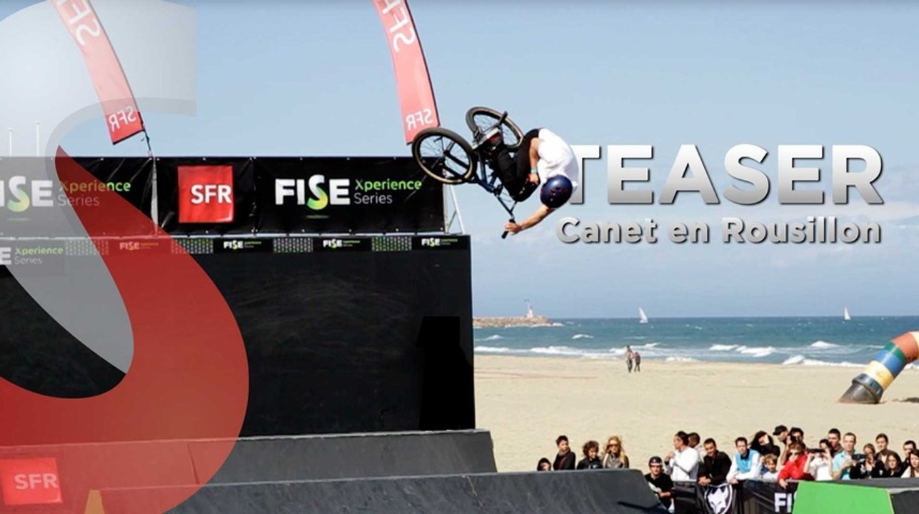 Teaser Canet en Roussillon 2013 - SFR FISE Xperience