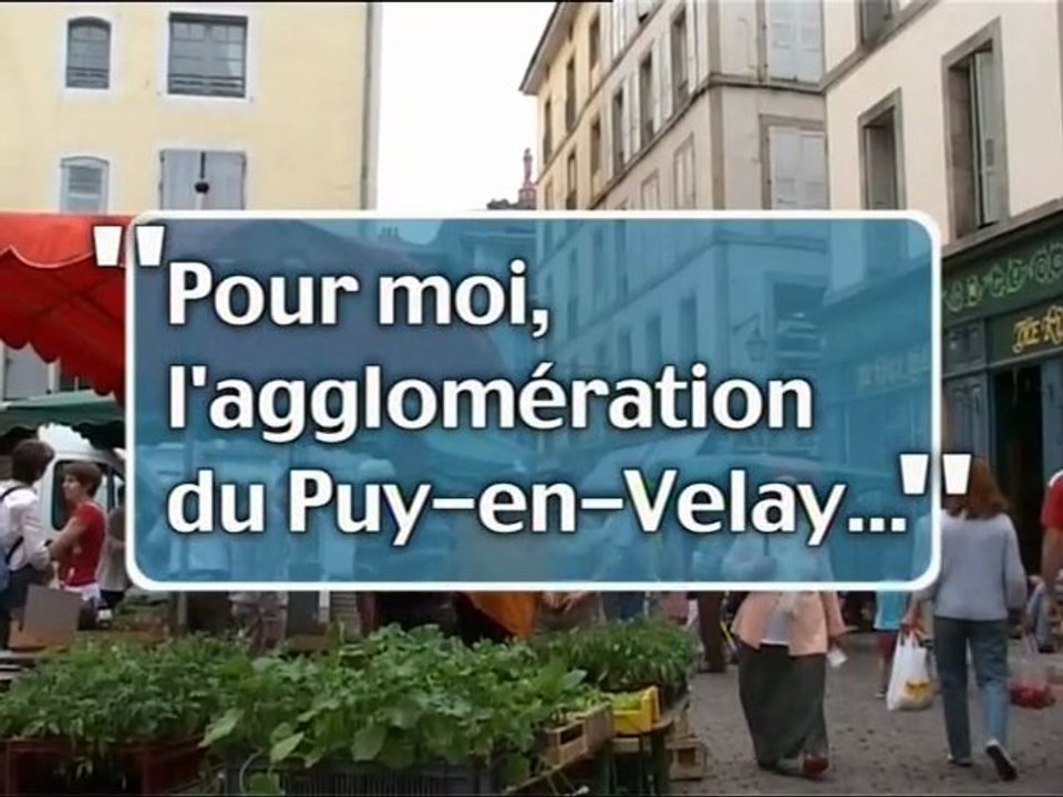 "Pour moi l'aggolmération du Puy-en-Velay" - Le Puy-en-Velay