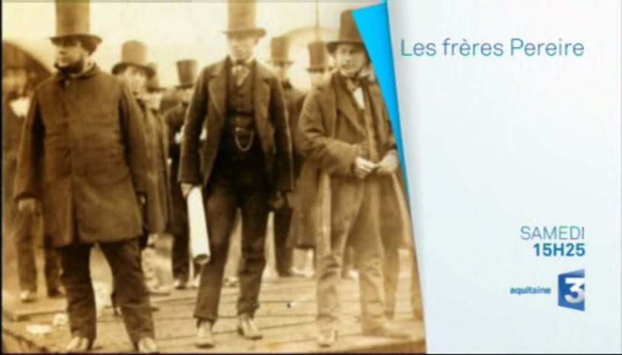 Documentaire - Les frères Pereire