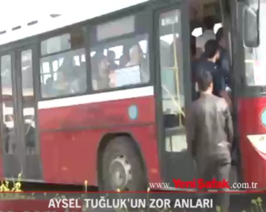 Aysel Tuğluk'un zor anları