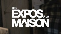 Les EXPOS à la MAISON #13 – FROM PARIS