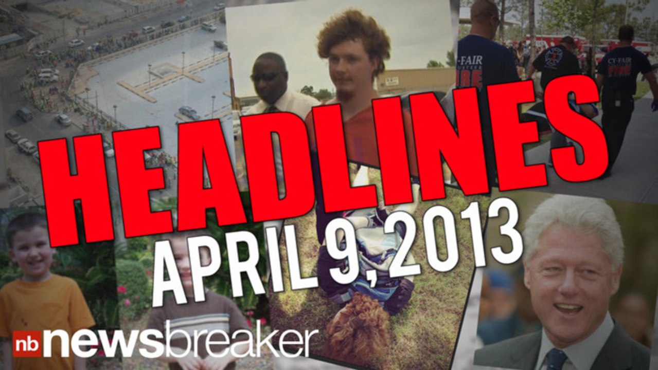 HEADLINES: April 09, 2013