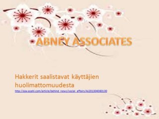 Abney and Associates news blog article - Hakkerit saalistavat käyttäjien huolimattomuudesta