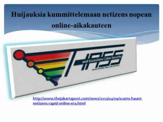 Huijauksia kummittelemaan netizens nopean online-aikakauteen