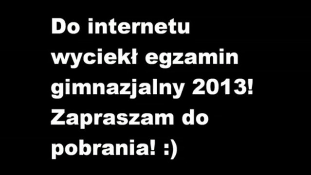 Egzamin Gimnazjalny 23-25.04.2013 + Klucz Odpowiedzi DOWNLOAD