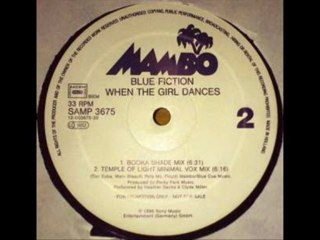 Blue Fiction - When The Girl Dances (Temple Of Light Club Mix)