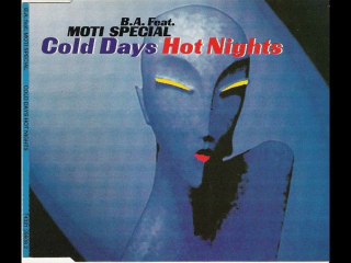 B.A. Feat. Moti Special - Cold Days Hot Nights (Airwave)