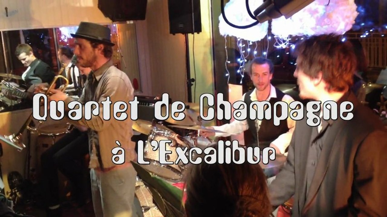 Quartet de Champagne @ L'Excalibur