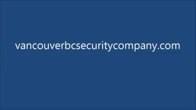 Vancouver, BC Security Company - Vancouver security company