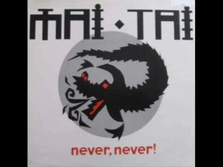 Mai Tai - Never, Never! (Radio Edit)
