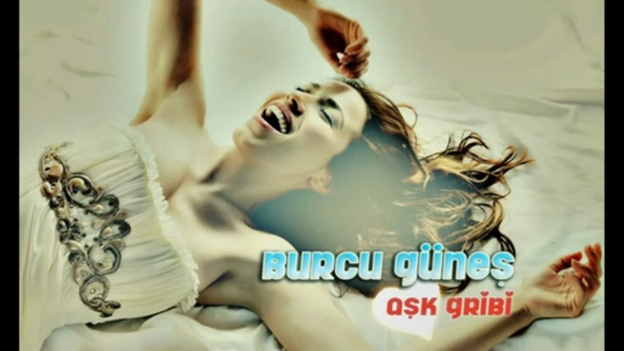 Burcu Güneş - Aşk Gribi