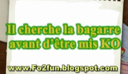 Il cherche la bagarre avant d’être mis KO - Fo2 Fun