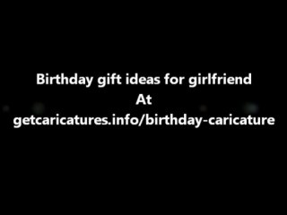 Birthday gift ideas for girlfriend