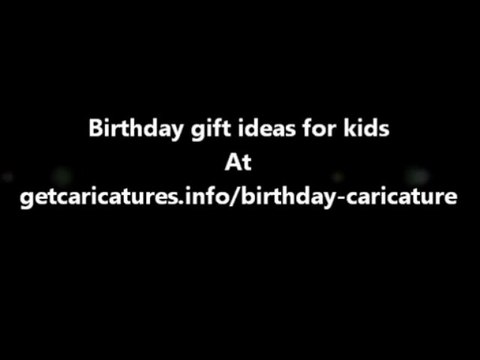 Birthday gift ideas for kids